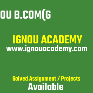 IGNOU B.Com(G) CBCS SOLVED ASSIGNMENT 2026